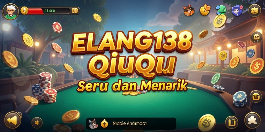 Screenshot gameplay seru dari ELANG138 yang menampilkan aksi QiuQiu.